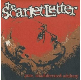 Scarlet Letter - Pure Unadulterated Adultery 7"