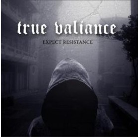 True Valiance - Expect Resistance