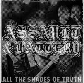 Assault & Battery - All The Shades Of Truth CD