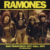 Ramones - The San Francisco City Hall 1979 FM Broadcast LP