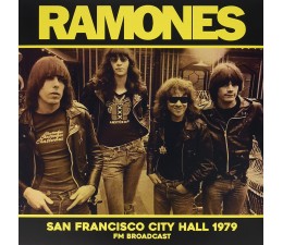 Ramones - The San Francisco City Hall 1979 FM Broadcast LP