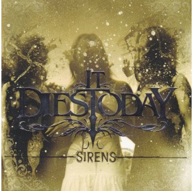 It Dies Today - Sirens CD