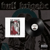 Bull Brigade - Il Fuoco Non Si E Spento LP