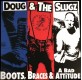 Doug & The Slugz - Boot, Braces & A Bad Attitude PIC-LP