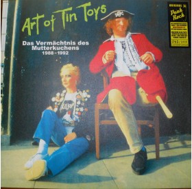 Art Of Tin Toys - Das Verm&auml;chtnis Des Mutterkuchens LP