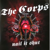 Corps, the - Nail It Shut LP
