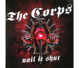 Corps, the - Nail It Shut LP