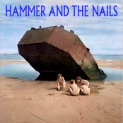 Hammer And The Nails - Same 7"