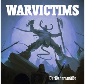 Warvictims - V&auml;rldsherrav&auml;lde CD