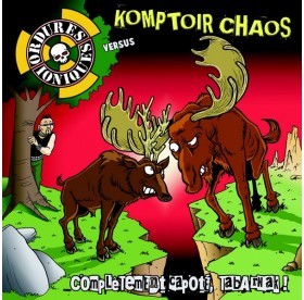 Komptoir Chaos / Ordures Ioniques - Compl&egrave;tement Capot&eacute;, Tabarnak! 7"