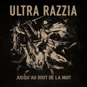 Ultra Razzia - Jusqu'au Bout De La Nuit LP