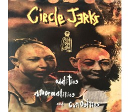 Circle Jerks - Oddities, Abnormalities And Curiosities LP