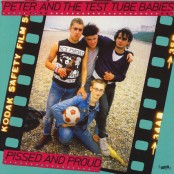 Peter And The Test Tubes Babies - Pissed And Proud LP