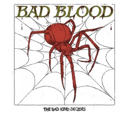 Bad Blood - The Bad Kind Decides LP