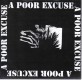A Poor Excuse - Same 7"